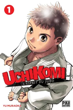 Uchikomi!: L'Esprit du Judo