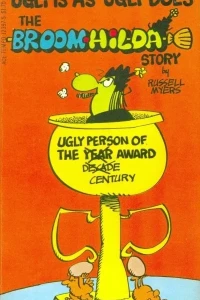 Ugly Is As Ugly Does Broom-Hilda