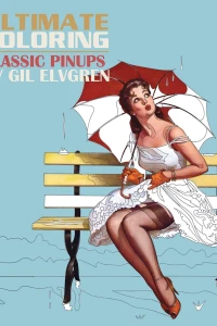 Ultimate Coloring Classic Pinups by Gil Elvgren Coloring Book