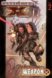 Ultimate X-Men: Return to Weapon X