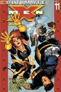 Ultimate X-Men: The Most Dangerous Game