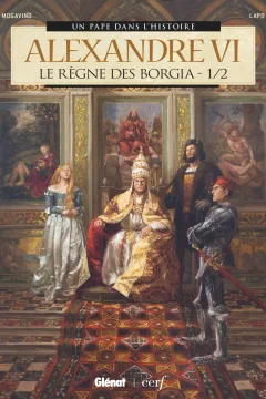 Un Pape dans l'Histoire - Alexandre VI