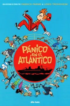 Una Aventura de Spirou por Fabrice Parme & Lewis Trondheim - Pánico en el Atlántico