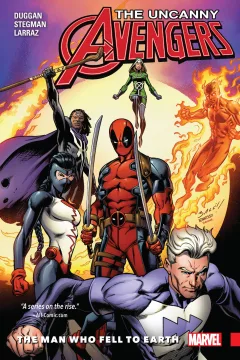 Uncanny Avengers: Unity: The Man Who Fell To Earth