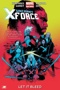 Uncanny X-Force: Let It Bleed