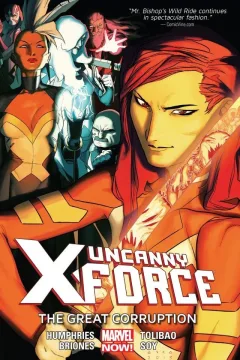 Uncanny X-Force: The Great Corruption