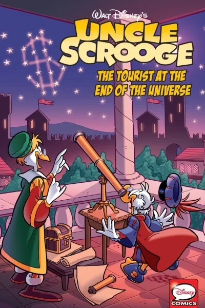 Uncle Scrooge: The Tourist At the End of the Universe (Trade Paperback, 2018) - Series 