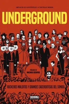 Underground: Rockeros Malditos y Grandes Sacerdotisas del Sonido