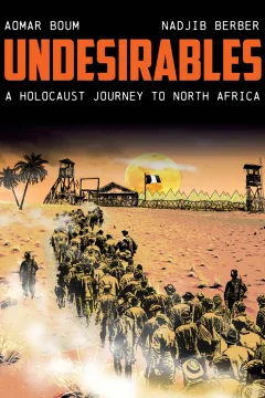 Undesirables: A Holocaust Journey to North Africa