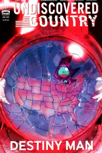 Undiscovered Country: Destiny Man