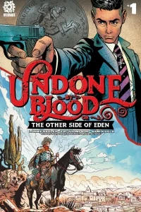 Undone By Blood or the Other Side of Eden