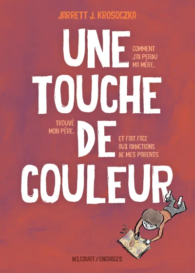 Une touche de couleur: Comment j'ai perdu ma mère, trouvé mon père et fait face aux addictions (2020) - Series 
