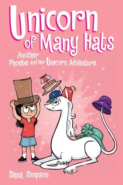 Unicorn of Many Hats: Another Phoebe and Her Unicorn Adventure (2018) - Series 