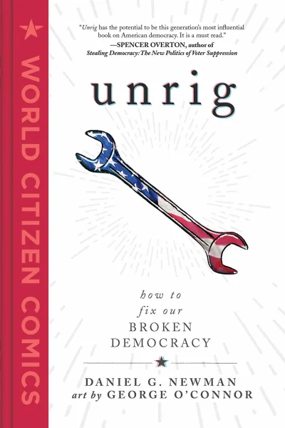 Unrig: How to Fix Our Broken Democracy (2020) - Series 