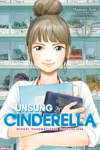 Unsung Cinderella - Midori, Pharmacienne Hospitalière