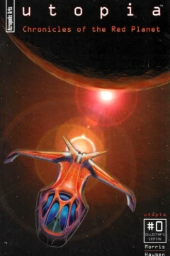 Utopia: Chronicles of the Red Planet