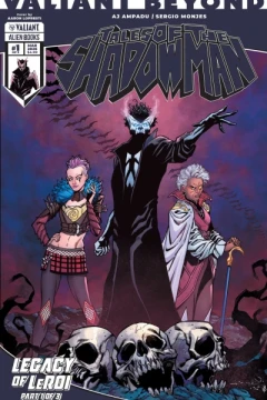 Valiant Beyond: Tales of the Shadowman - Legacy of Leroi