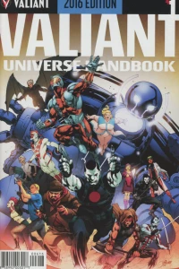 Valiant Universe Handbook 2016 Edition