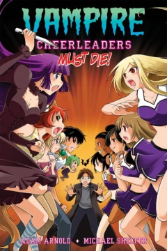 Vampire Cheerleaders Must Die!