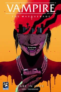 Vampire: The Masquerade: Wake in Hate