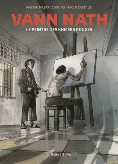 Vann Nath: Le peintre des Khmers rouge (2020) - Series 