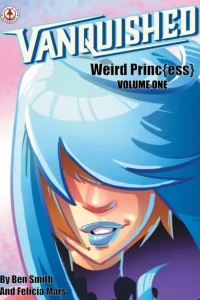 Vanquished: Weird Princ{ess}