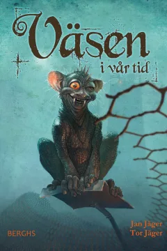 Väsen i vår tid