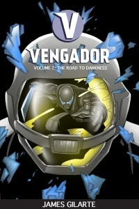 Vengador: The Road To Darkness