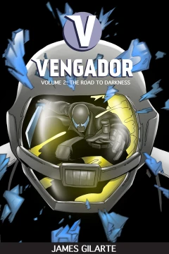Vengador: The Road To Darkness