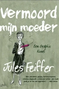 Vermoord mijn moeder