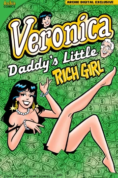 Veronica: Daddy's Little Rich Girl
