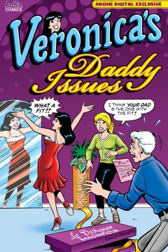 Veronica's Daddy Issues