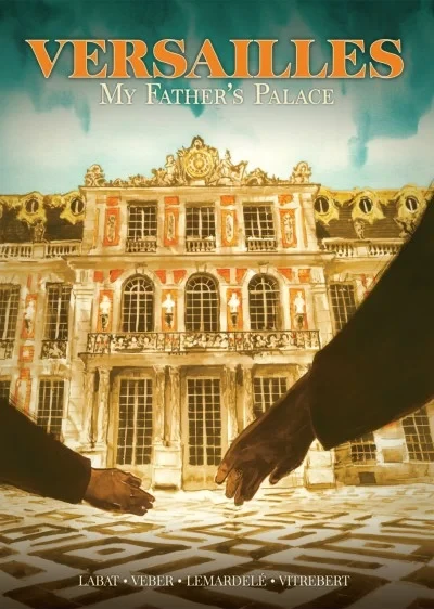 Versailles: My Father's Palace (Trade Paperback, 2020) - Series 