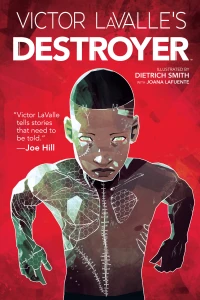 Victor LaValle's Destroyer