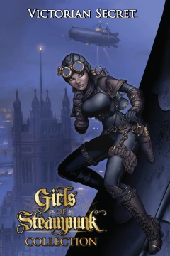 Victorian Secret: Girls of Steampunk Collection