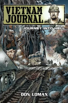Vietnam Journal: Series Two: Journey into Hell