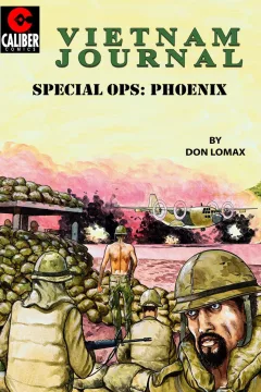 Vietnam Journal: Special OPS: Phoenix