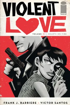 Violent Love: Hearts On Fire