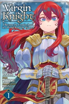 Virgin Knight: I Became the Frontier Lord in a World Ruled by Women