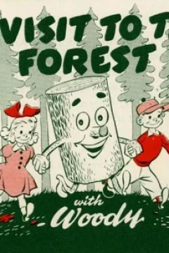 Visit to the Forest with Woody