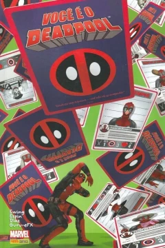 Você é o Deadpool