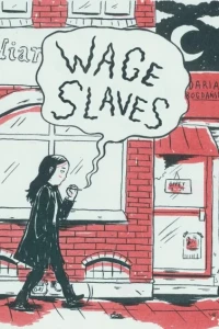 Wage Slaves