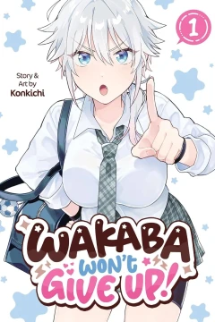 Wakaba Won’t Give Up!