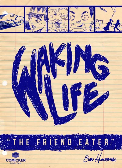 Waking Life: The Friend Eater (2017) - Series 
