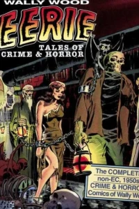 Wally Wood Eerie Tales of Crime & Horror