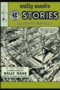 Wally Wood's EC Stories - Artist's Edition
