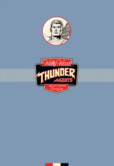 Wally Wood’s T.H.U.N.D.E.R. Agents: Artist’s Edition Portfolio (2016) - Series 