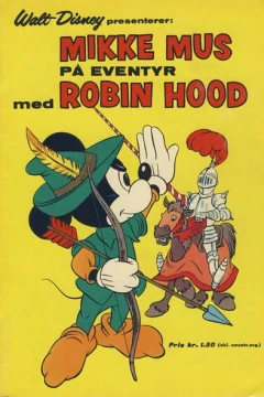 Walt Disney presenterer: Mikke Mus på eventyr med Robin Hood