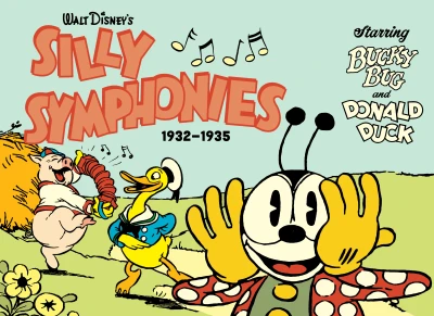 Walt Disney's Silly Symphonies 1932-1935: Starring Bucky Bug and Donald Duck (Hardcover, 2023) - Series 
