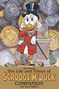 Walt Disney's The Life and Times of Scrooge McDuck Companion by Don Rosa